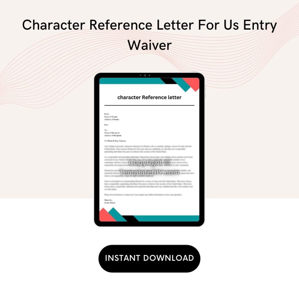 Character Reference Letter For Us Entry Waiver